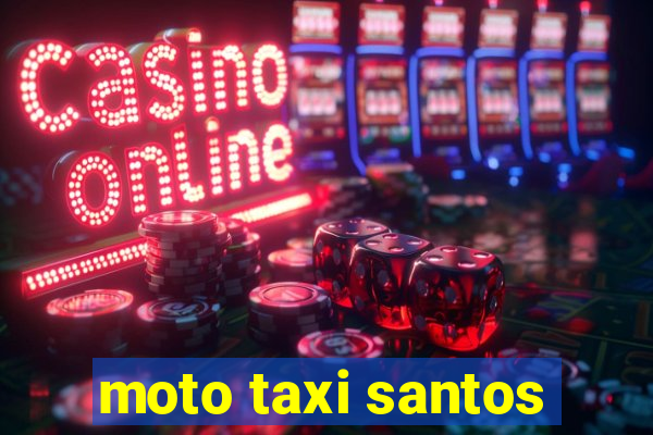 moto taxi santos